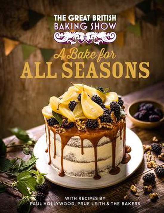 The Great British Baking Show: A Bake for All Seasons