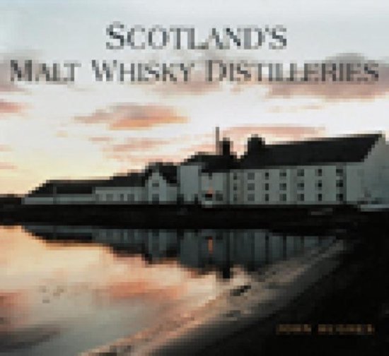 Scotland'S Malt Whisky Distilleries