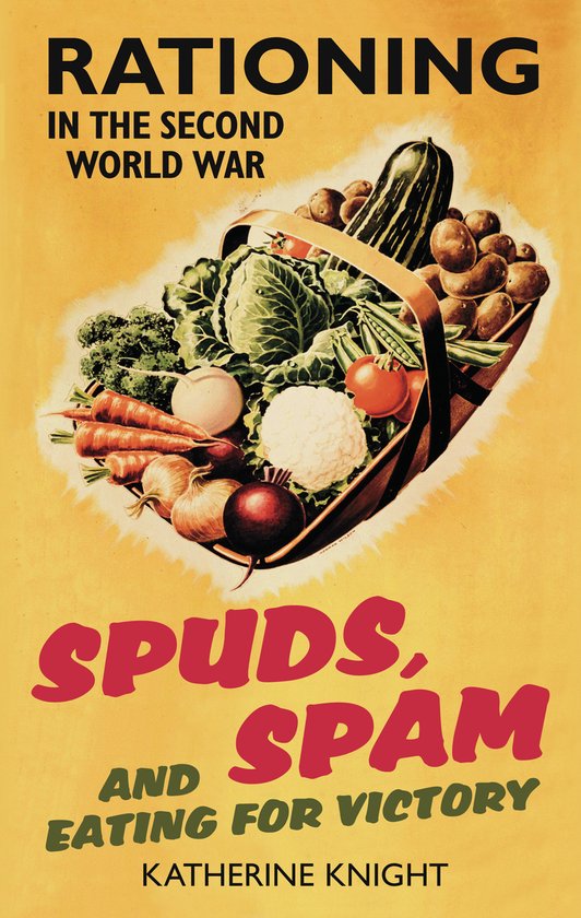 Spuds, Spam and Eating For Victory