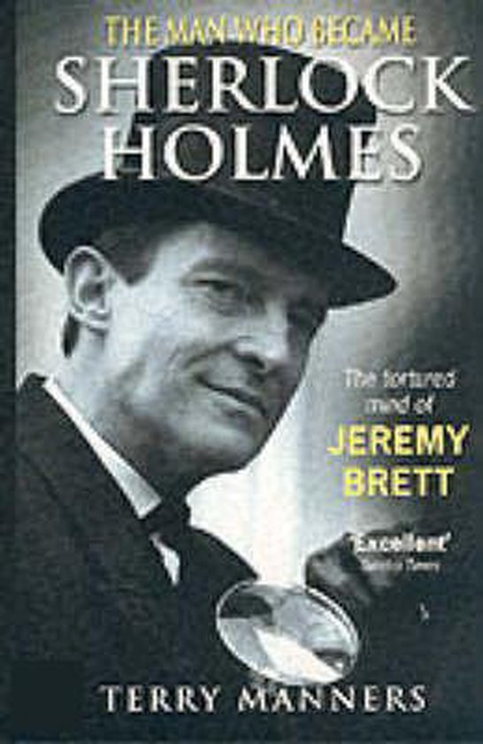 The Man Who Became Sherlock Holmes