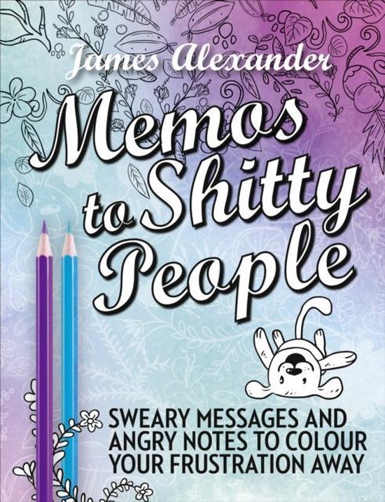 Memos to Shitty People A Delightful V