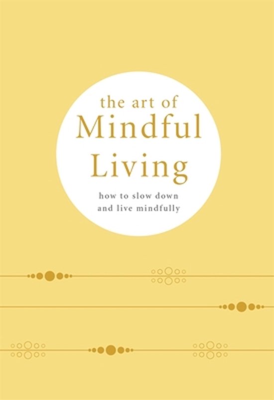 The Art of Mindful Living