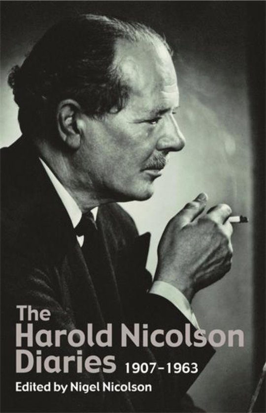 Harold Nicolson Diaries 1907-1963