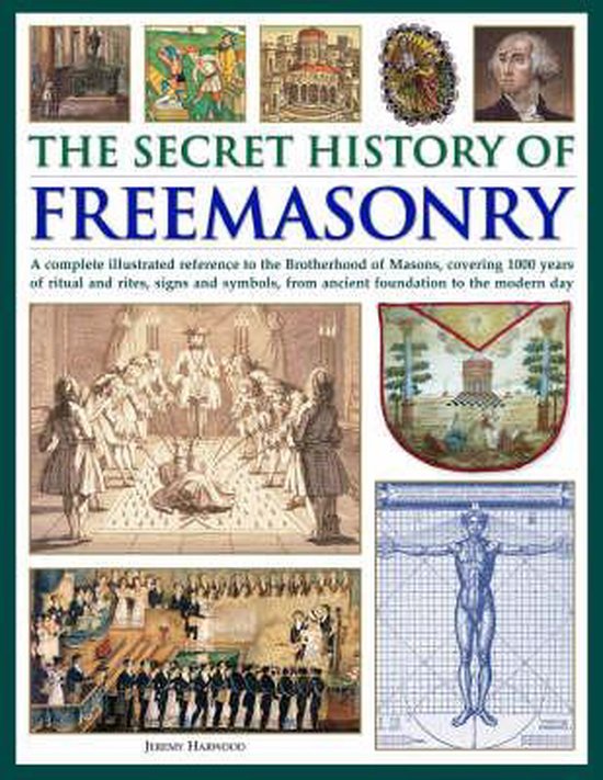 The Secret History of Freemasonry