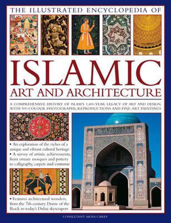 Illustrated Encyclopedia of Islamic Art and Architecture