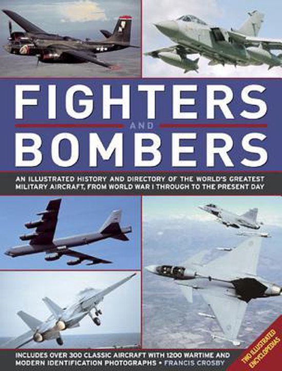 Fighters And Bombers: Two Illustrated Encyclopedias