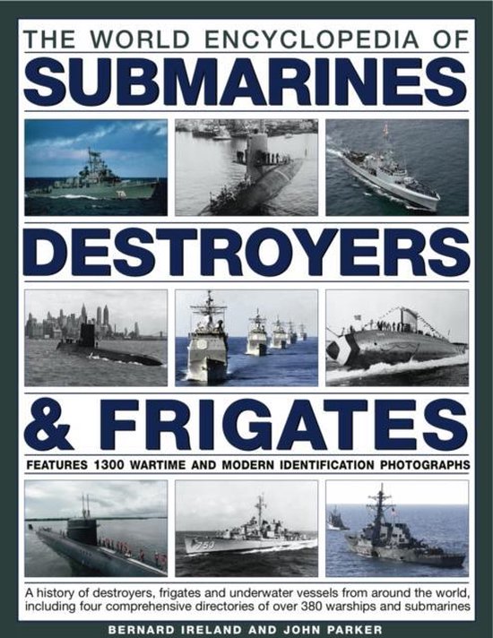 World Encyclopedia of Destroyers, Frigates and  Submarines