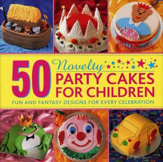 50 Novelty Party Cakes for Children