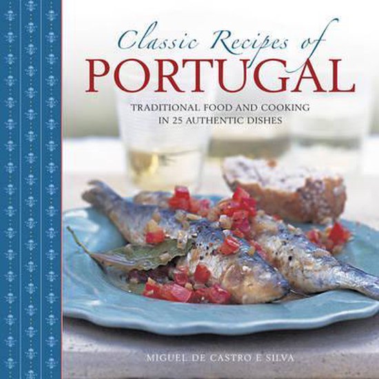 Classic Recipes Of Portugal