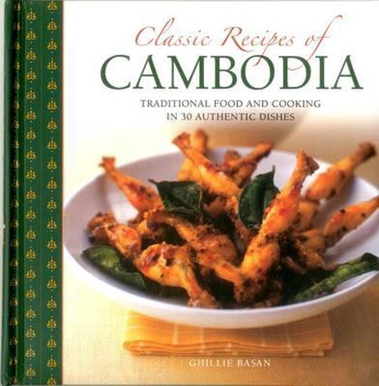 Classic Recipes Of Cambodia