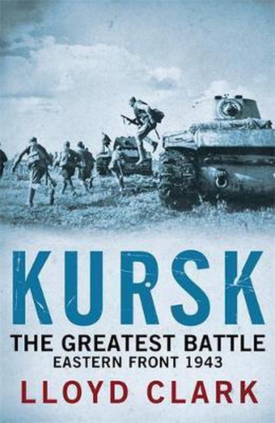 Kursk: The Greatest Battle