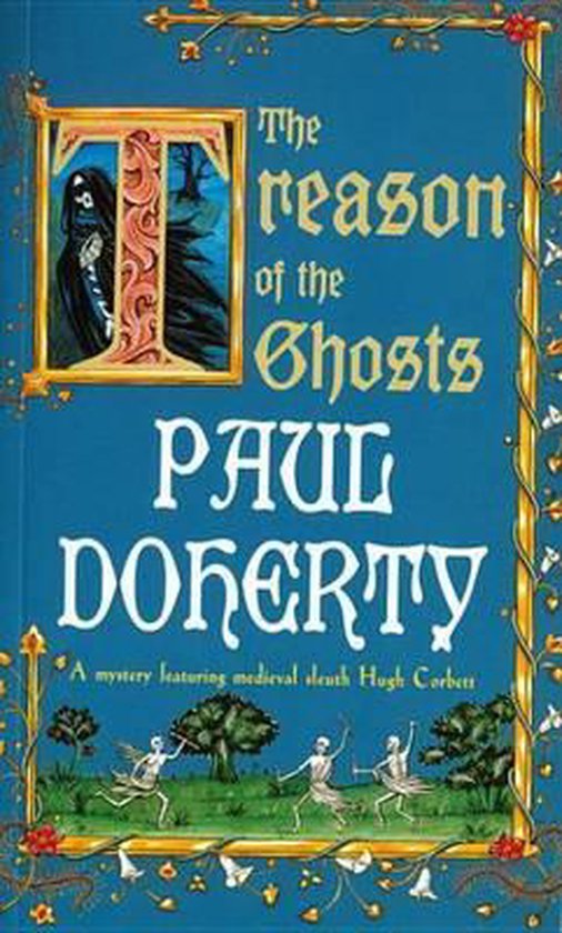 The Treason of the Ghosts (Hugh Corbett Mysteries, Book 12)