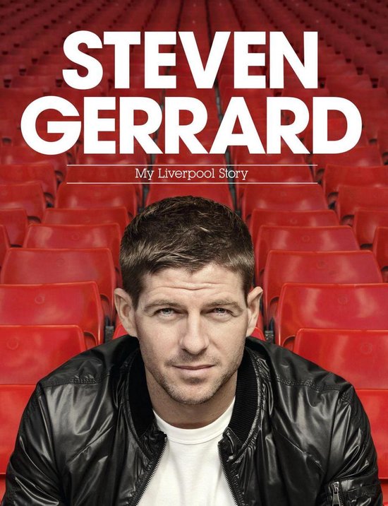 Steven Gerrard: My Liverpool Story