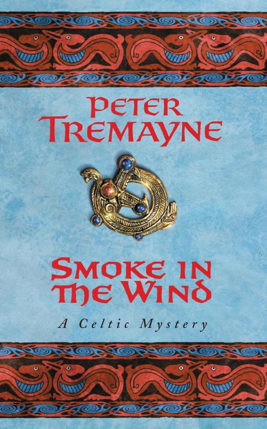 Sister Fidelma 11 - Smoke in the Wind (Sister Fidelma Mysteries Book 11)