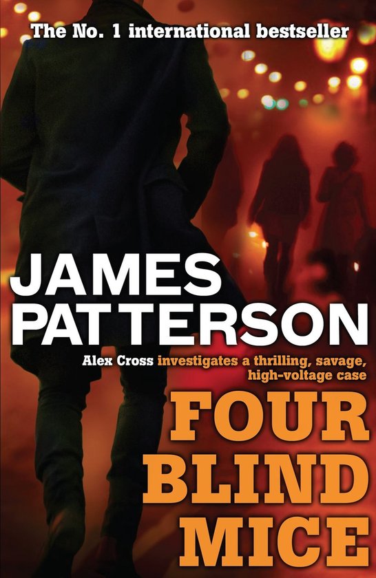 Alex Cross 8 - Four Blind Mice