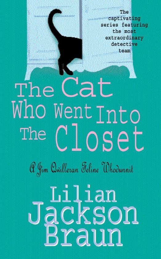 The Cat Who... Mysteries 15 - The Cat Who Went Into the Closet (The Cat Who… Mysteries, Book 15)