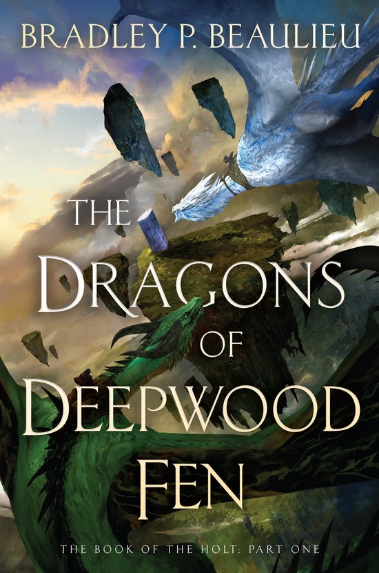 The Book of the Holt 1 - The Dragons of Deepwood Fen