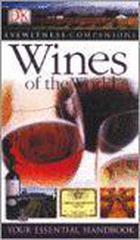 Eyewitness Companions Wines of the Worl