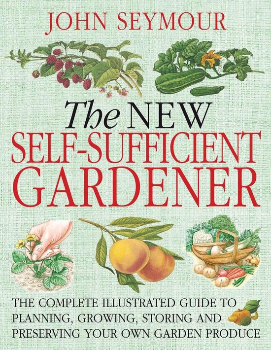 The New Self-Sufficient Gardener