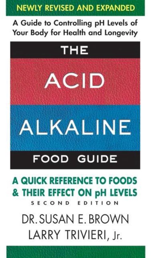 Acid Alkaline Food Guide - Second Edition