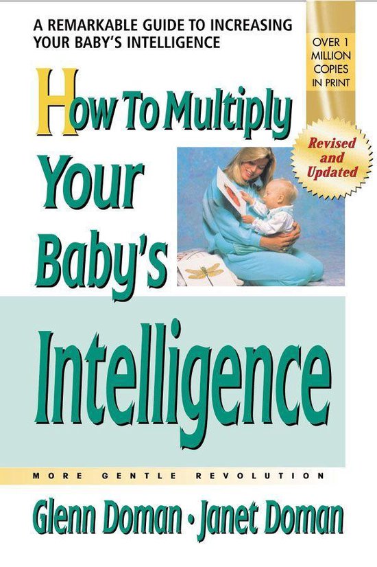 The Gentle Revolution Series - How to Multiply Your Baby's Intelligence