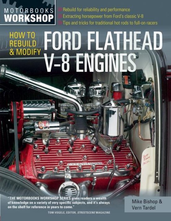 How to Rebuild & Modify Ford Flathead V-8 Engines