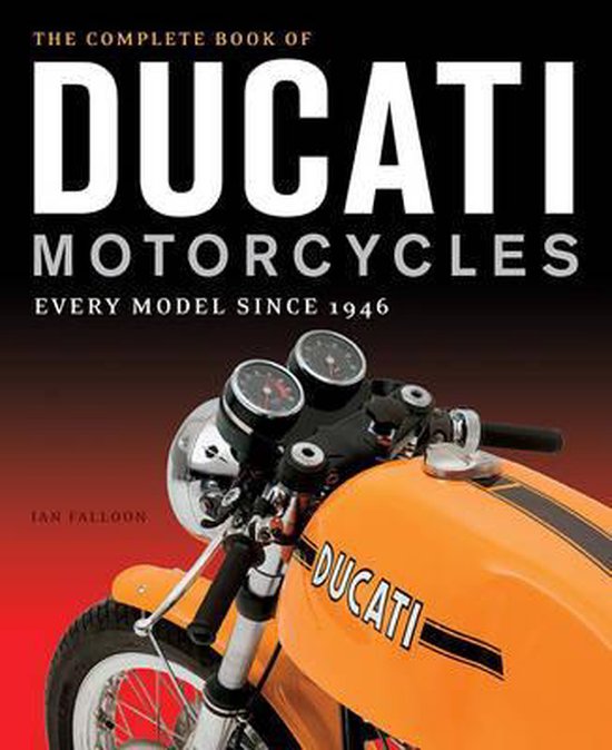 Complete Book Of Ducati Motorcycles