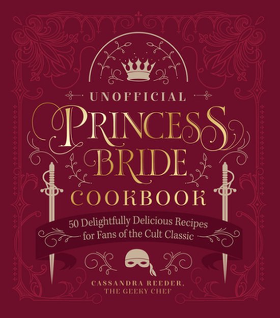 The Unofficial Princess Bride Cookbook