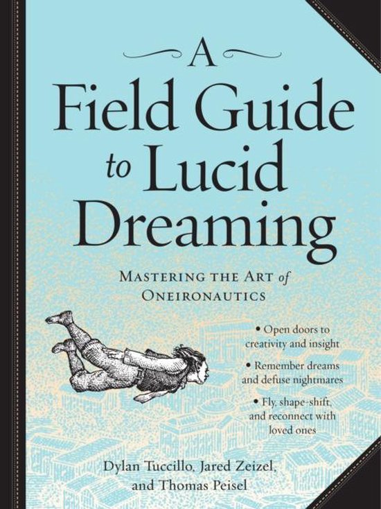 Field Guide To Lucid Dreaming