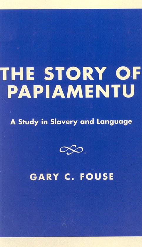 The Story of Papiamentu