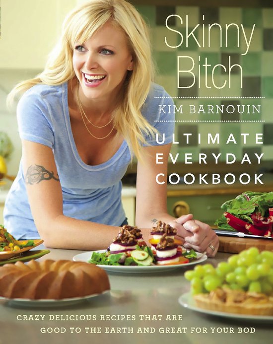 ISBN Skinny Bitch: Ultimate Everyday Cookbook, Cooking, Anglais, Couverture rigide, 304 pages