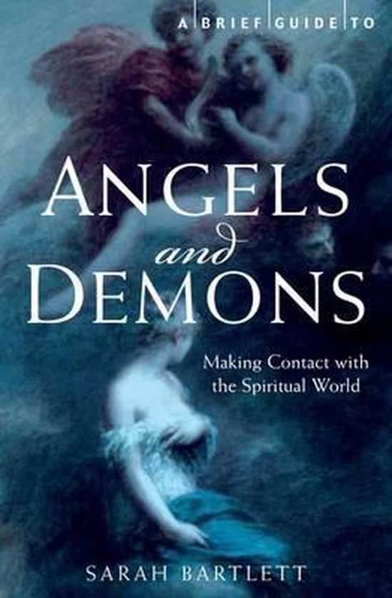 A Brief History of Angels and Demons