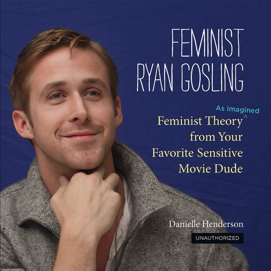 Feminist Ryan Gosling