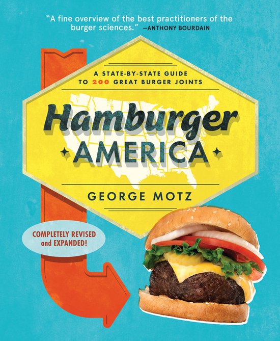 Hamburger America A StateByState Guide to 200 Great Burger Joints