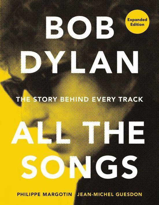 All the Songs - Bob Dylan All the Songs