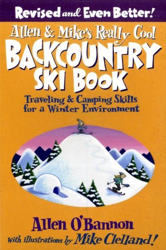 Allen & Mike's Really Cool Backcountry Ski Book