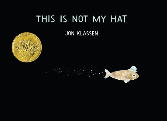 This Is Not My Hat Caldecott Medal Winner Titles