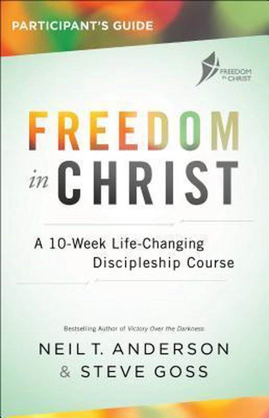 Freedom in Christ Student Guide