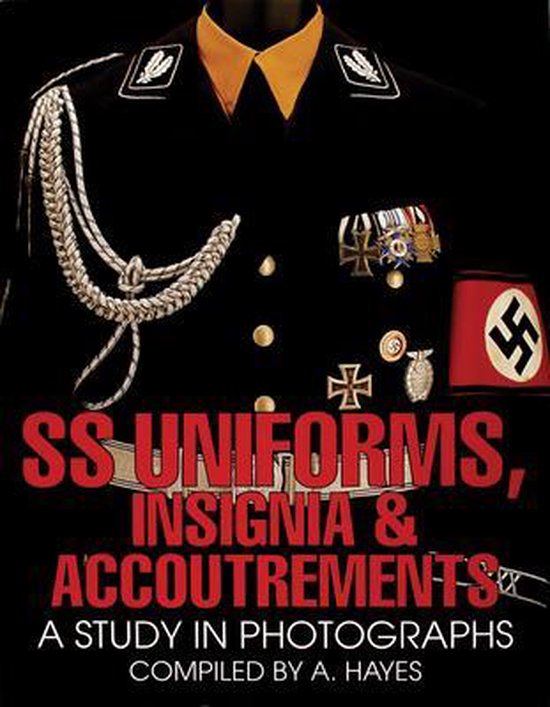 SS Uniforms, Insignia and Accoutrements