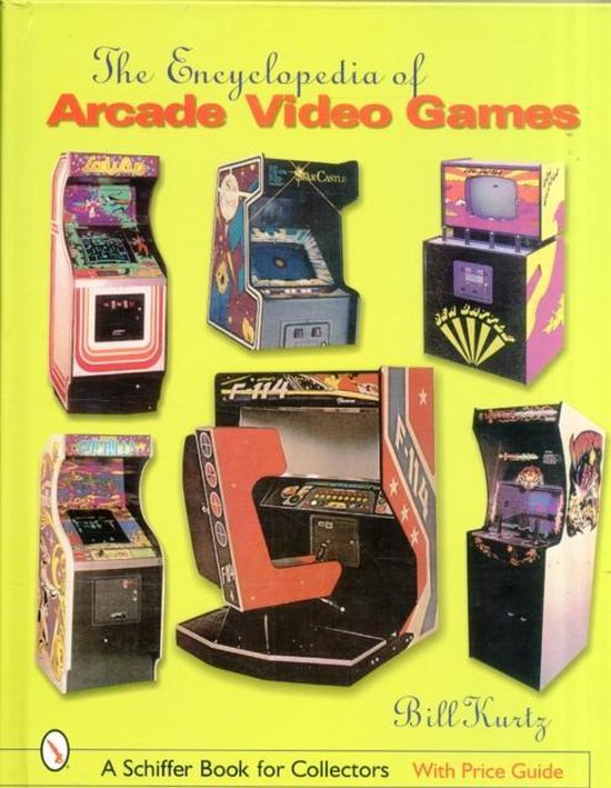 The Encyclopedia of Arcade Video Games