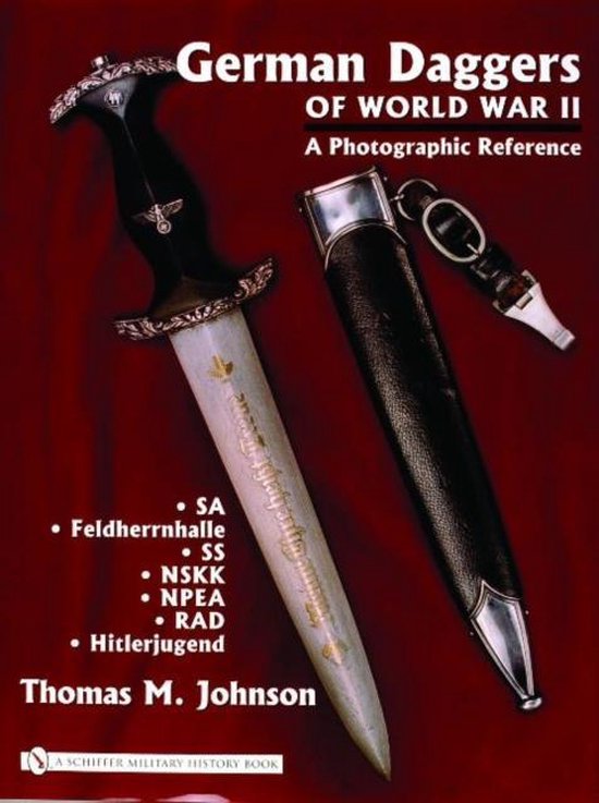 German Daggers Of World War Ii - A Photographic Reference