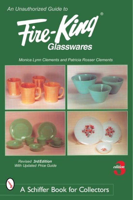 Unauthorized Guide to Fire-king Glasswares