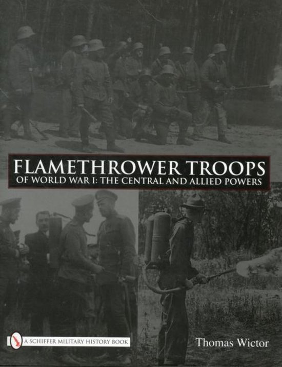 Flamethrower Troops of World War I