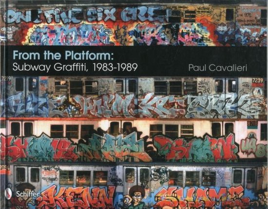 From The Platform: Subway Graffiti, 1983-1989