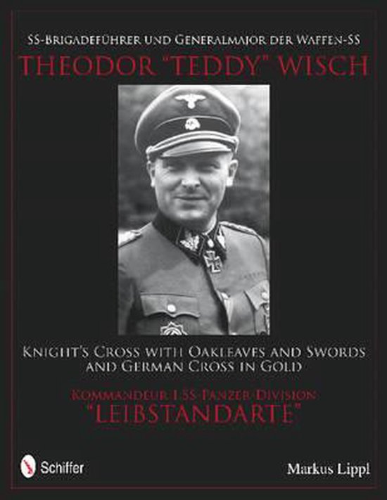 Ss-Brigadefuhrer Und Generalmajor Der Waffen-Ss Theodor Tedd