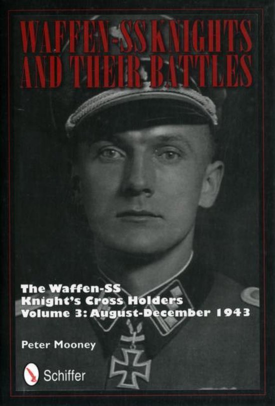 Waffen-SS Knights & their Battles