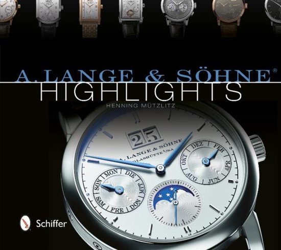 A Lange & Söhne Highlights