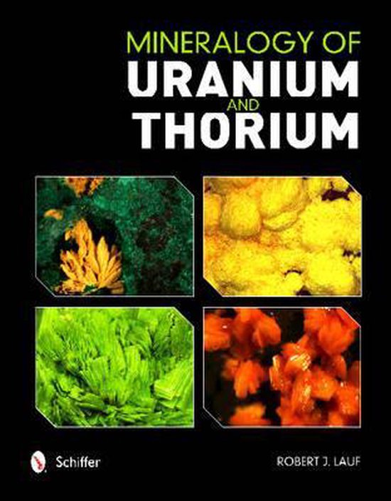 Mineralogy of Uranium and Thorium