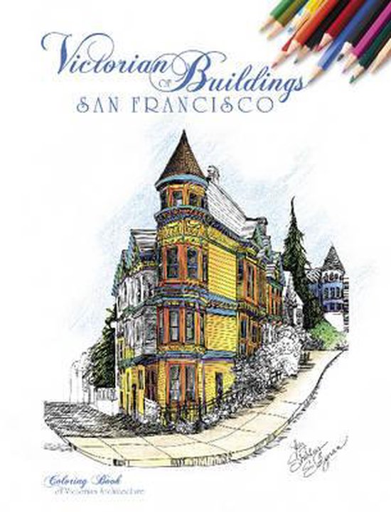 Victorian Buildings of San Francisco