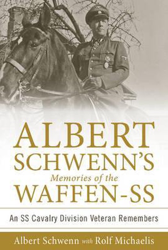 Albert Schwenn's Memories of the Waffen-ss